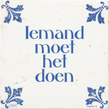 Iemand moet het doen - 39 keer bekeken