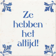 Ze hebben het altijd! - 40 keer bekeken