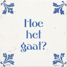 Hoe het gaat? - 53 keer bekeken