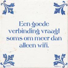 Een goede verbinding vraagt soms om meer dan alleen wifi. - 27 keer bekeken