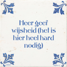 Heer geef wijsheid (het is hier heel hard nodig) - 33 keer bekeken