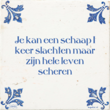 Je kan een schaap 1 keer slachten maar zijn hele leven scheren - 24 keer bekeken