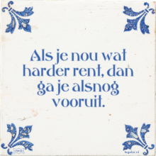 Als je nou wat harder rent, dan ga je alsnog vooruit. - 37 keer bekeken