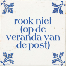 rook niet (op de veranda van de post) - 26 keer bekeken