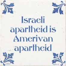 Israeli apartheid is Amerivan apartheid - 23 keer bekeken