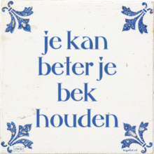 je kan beter je bek houden - 6 keer bekeken