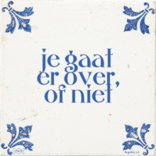 je gaat er over, of niet - 40 keer bekeken