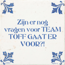 Zijn er nog vragen voor TEAM TOFF GAAT ER VOOR?! - 22 keer bekeken