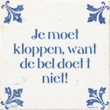 Je moet kloppen, want de bel doet t niet! - 12 keer bekeken