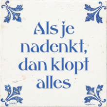 Als je nadenkt, dan klopt alles - 3 keer bekeken